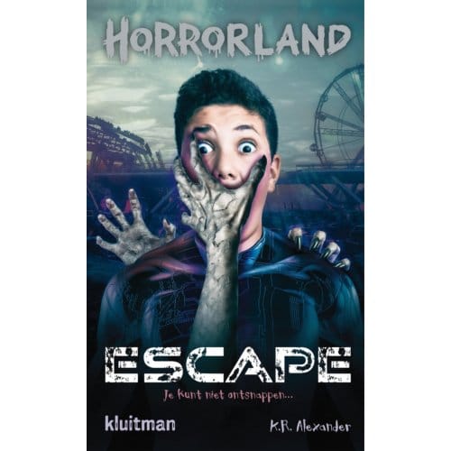 Escape - Horrorland - K.R. Alexander