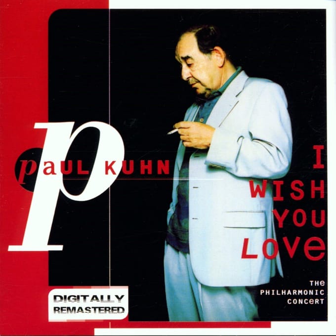 Paul Kuhn - I Wish You Love - The Philharmonic Concert (CD)