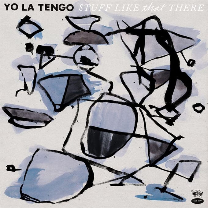 Stuff Like That There - Yo La Tengo