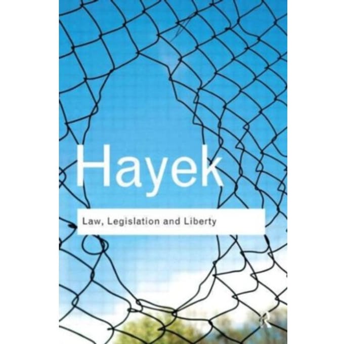 Law, Legislation And Liberty - Routledge Classics - Hayek, F. A.