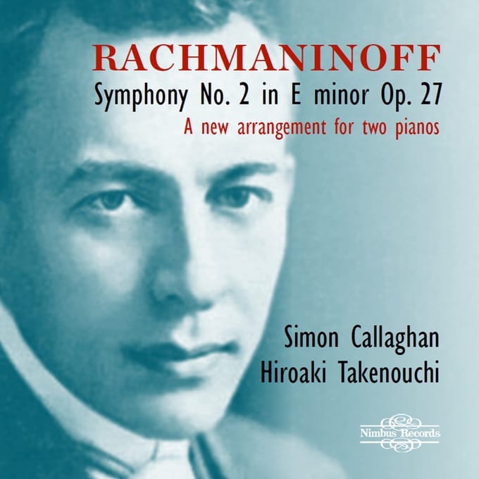 Simon Callaghan & Hiroaki Takenouchi - Rachmaninoff: Symphony No. 2 In E Minor, Op. 27 - For Two Pianos (CD)