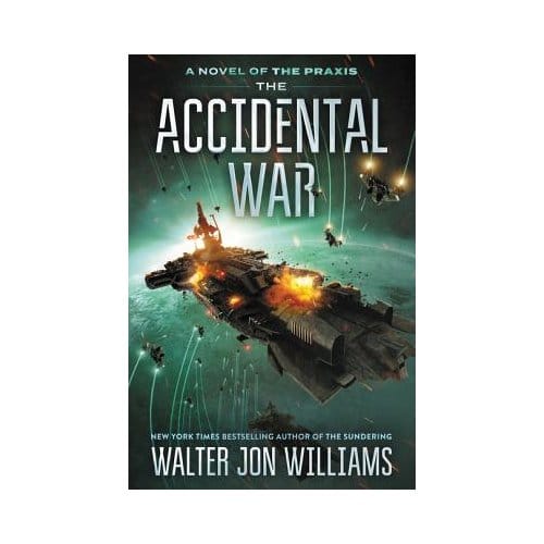 The Accidental War A Novel A Novel of the Praxis