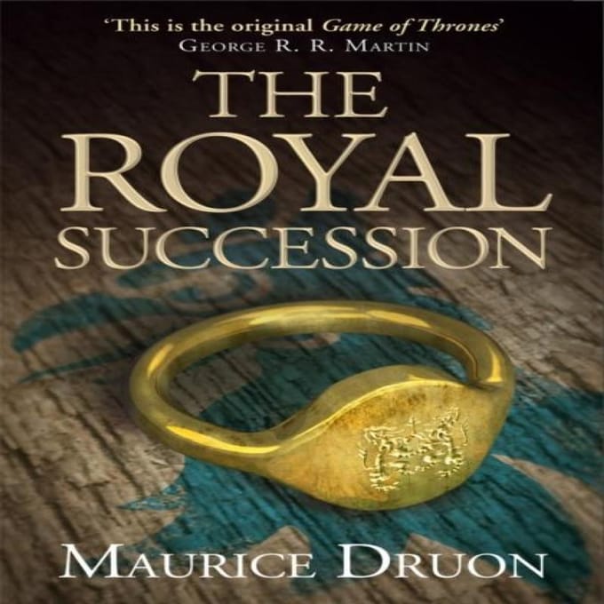 The Royal Succession - The Accursed Kings - Maurice Druon
