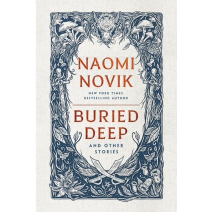 Buried Deep And Other Stories - Random House Worlds - Naomi Novik