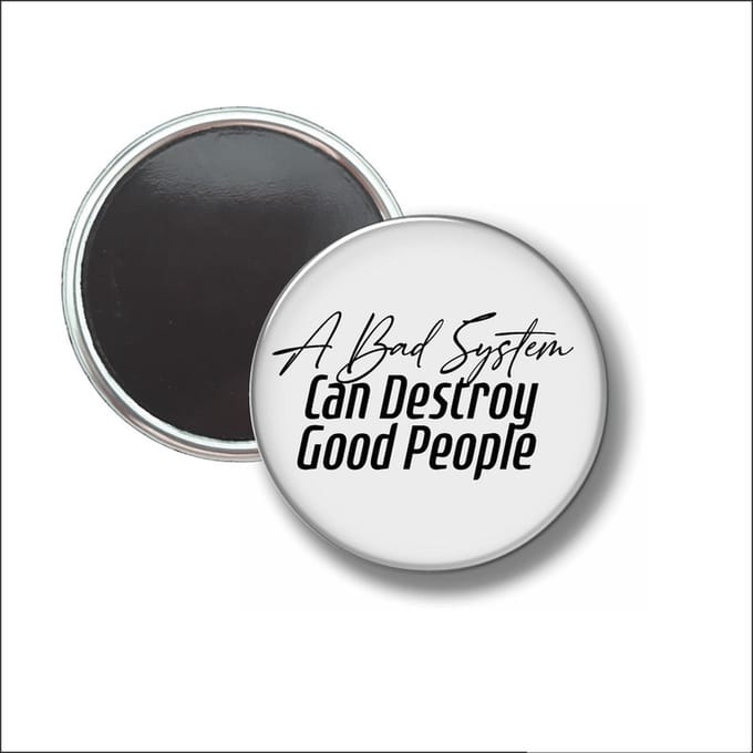 Button Met Magneet 58 MM - A Bad System - NIET VOOR KLEDING