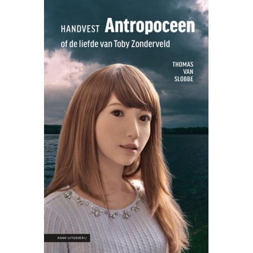 Handvest Antropoceen - Thomas van Slobbe