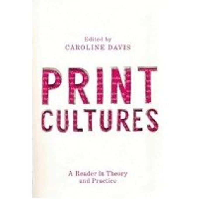 Print Cultures - Davis, Caroline