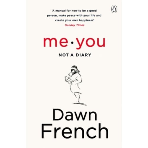 Me. You. Not A Diary - Dawn French