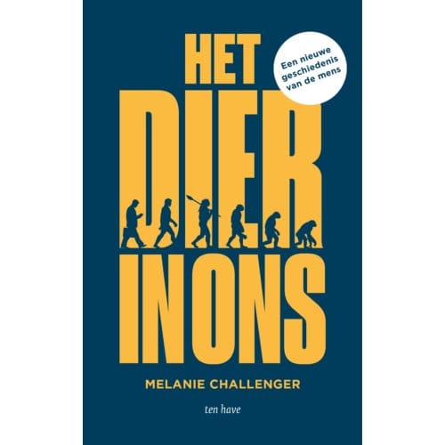 Het Dier In Ons - Melanie Challenger