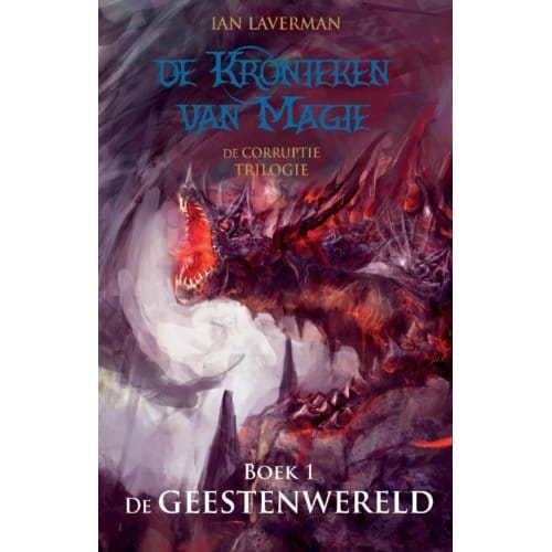 De Geestenwereld - De Kronieken Van Magie - Ian Laverman