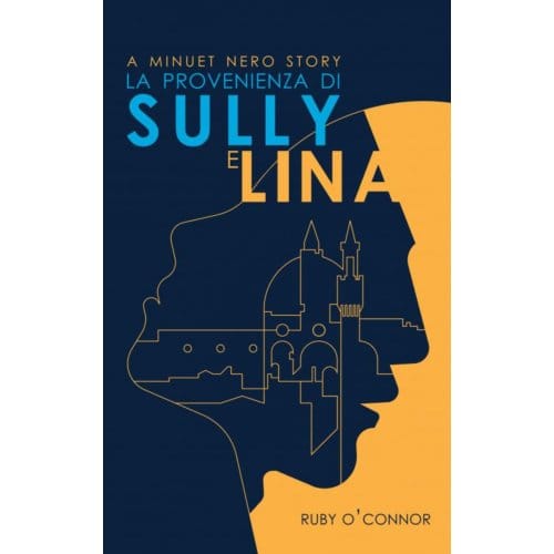 Laprovenienza Di Sully E Lina - Ruby O'Connor