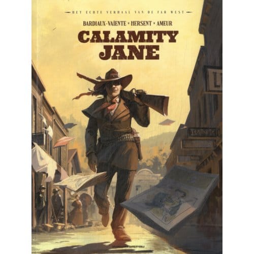 Calamity Jane - Het Echte Verhaal Van De Far West