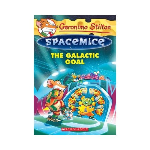 The Galactic Goal (Geronimo Stilton Spacemice #4) - Geronimo Stilton