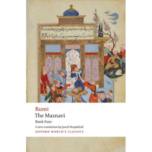 The Masnavi. Book Four - Oxford World's Classics - Jalal al-Din Rumi