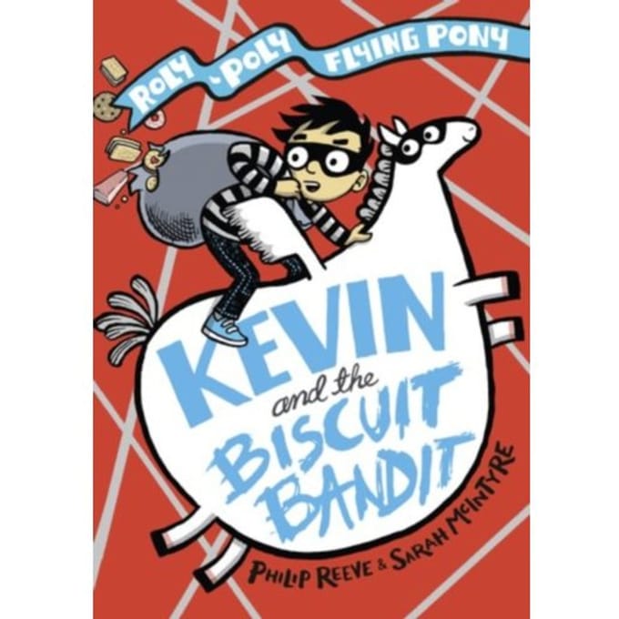 Kevin And The Biscuit Bandit: A Roly-Poly Flying Pony Adventure - Philip Reeve