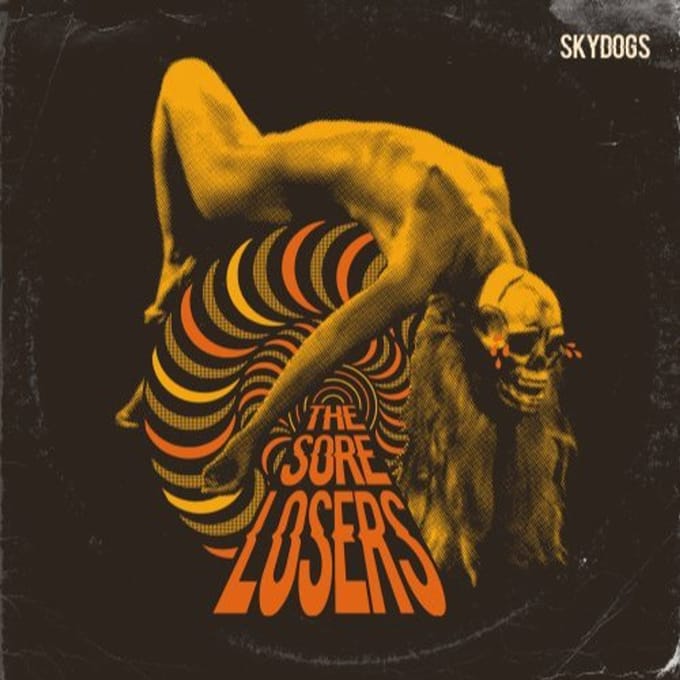 Skydogs - Sore Losers
