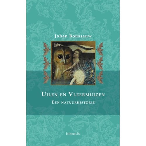 Uilen En Vleermuizen - Johan Boussauw