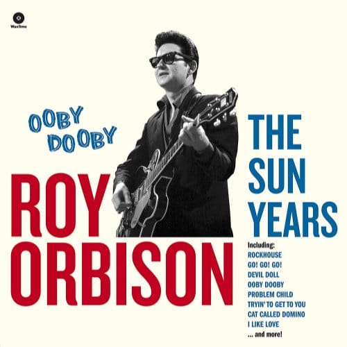 Ooby Dooby - The Sun Years - Roy Orbison