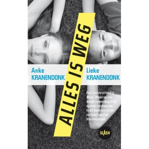 Alles Is Weg - Slash - Anke Kranendonk