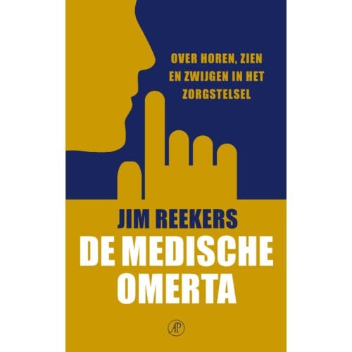 De Medische Omerta - Jim Reekers