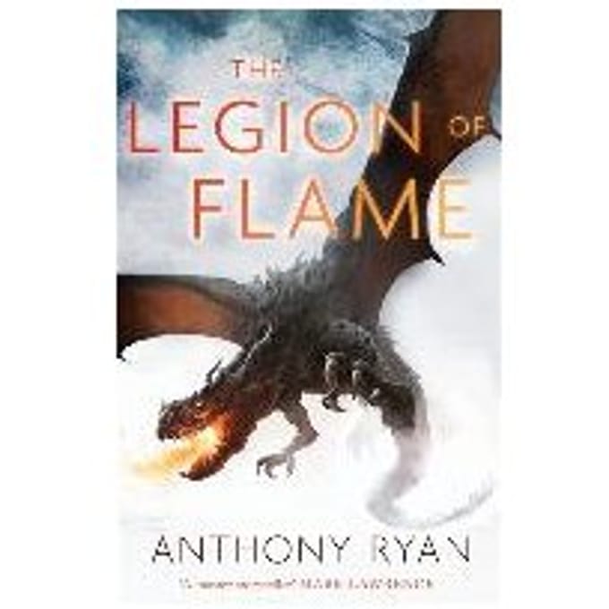 The Legion Of Flame - Anthony Ryan