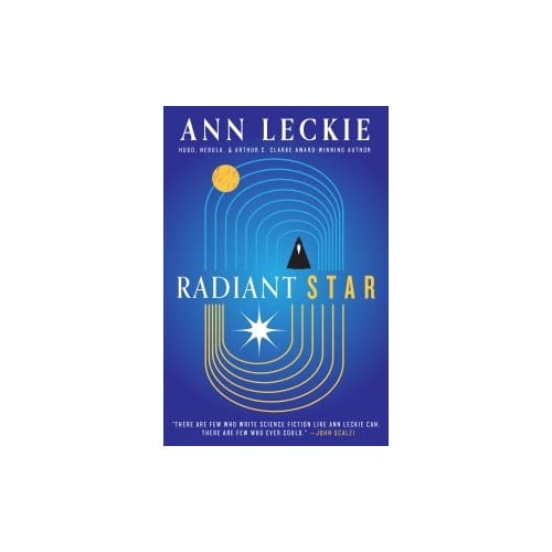 Radiant Star - Ann Leckie
