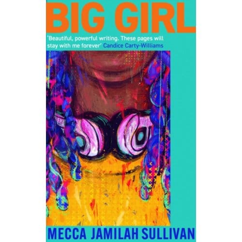 Big Girl - Mecca Jamilah Sullivan