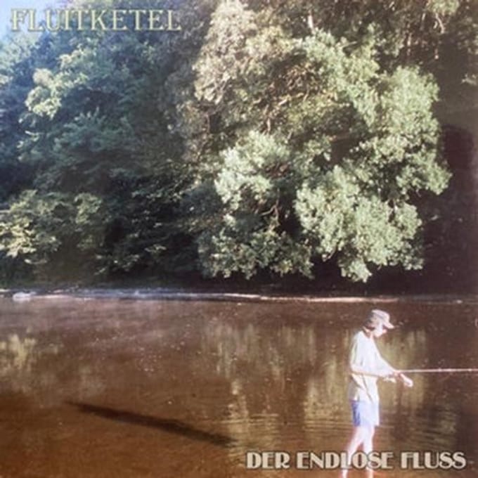 Fluitketel - Der Endlose Fluss (MC)