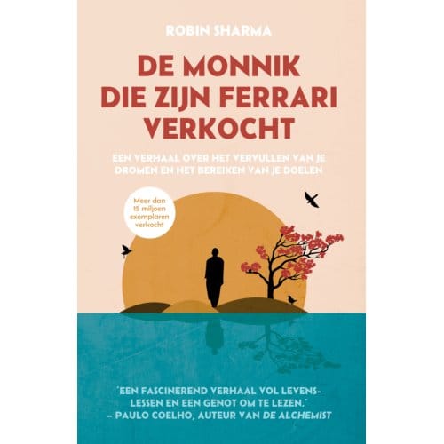 De Monnik Die Zijn Ferrari Verkocht - Robin Sharma