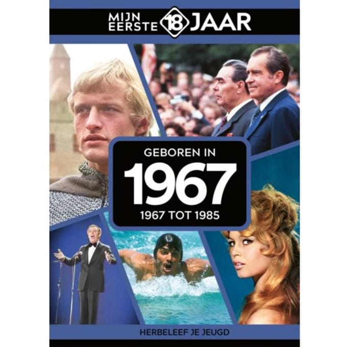 Geboren In 1967 - Mijn Eerste 18 Jaar - Mijn eerste 18 jaar