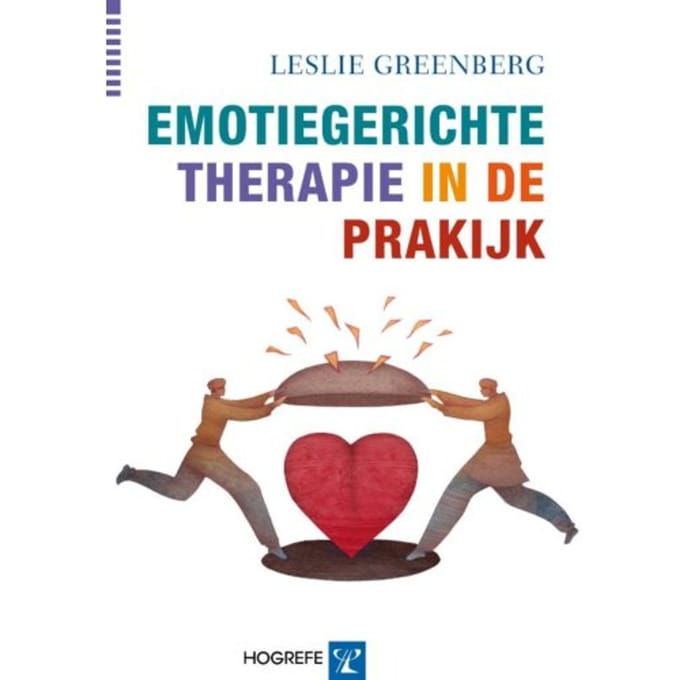 Emotiegerichte Therapie In De Praktijk - Leslie Greenberg
