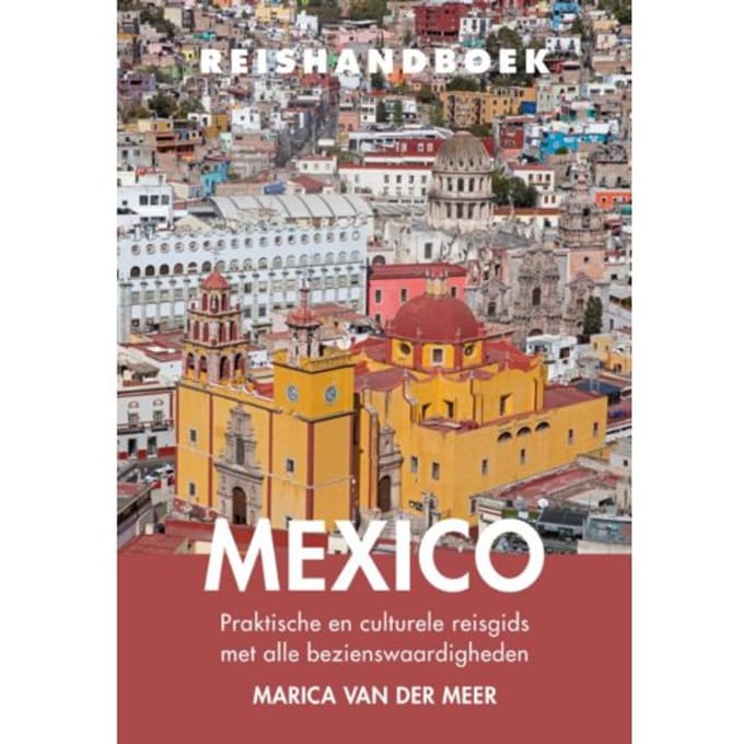 Reishandboek Mexico - Marica van der Meer