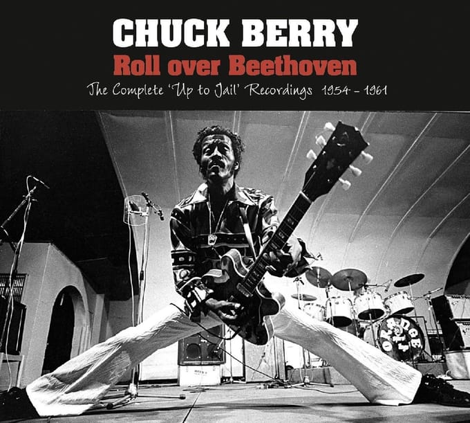 Chuck Berry - Roll Over Beethoven - The Complete "Up To Jail" Recordings (1954-1961) (4 CD)