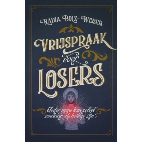 Vrijspraak Voor Losers - Nadia Bolz Weber
