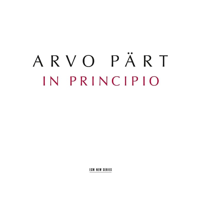 Estonian Philharmonic Chamber Choir - Pärt: In Principio (CD)