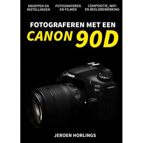 Fotograferen Met Een Canon 90d - Jeroen Horlings