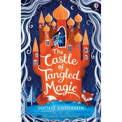 The Castle Of Tangled Magic - Sophie Anderson