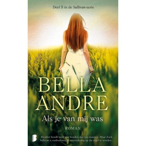 Als Je Van Mij Was / Deel 5 In De Sullivan-Serie - Sullivan - Bella Andre