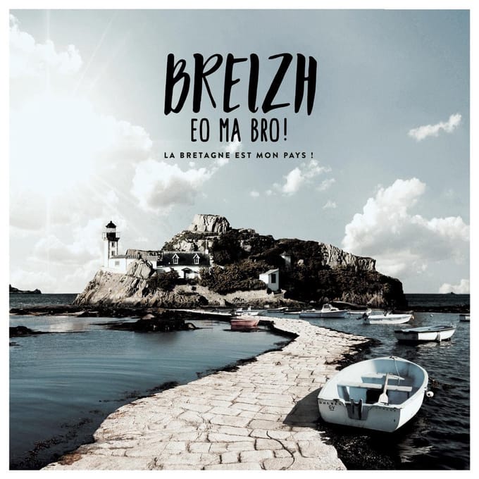 Breizh Eo Ma Bro ! La Bretagne Est Mon Pays ! - Various