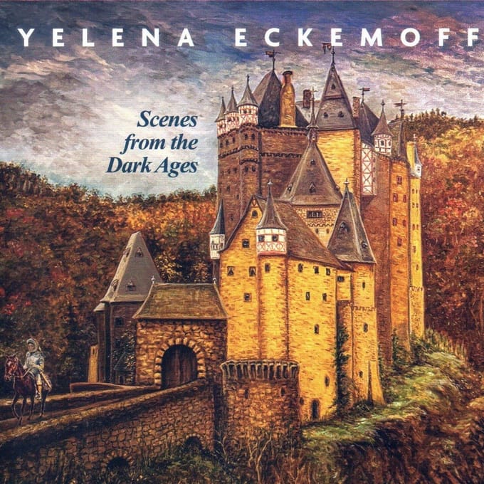 Yelena Eckemoff - Scenes From The Dark Ages (2 CD)
