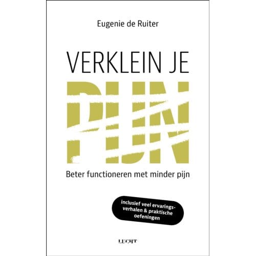 Verklein Je Pijn - Eugenie de Ruiter