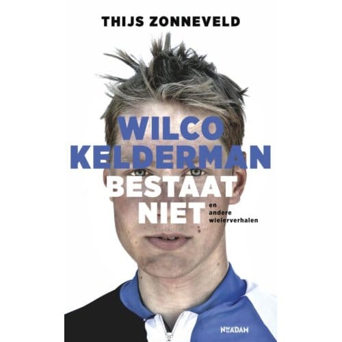 Wilco Kelderman Bestaat Niet - Thijs Zonneveld
