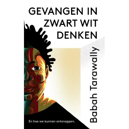 Gevangen In Zwart Wit Denken - Babah Tarawally
