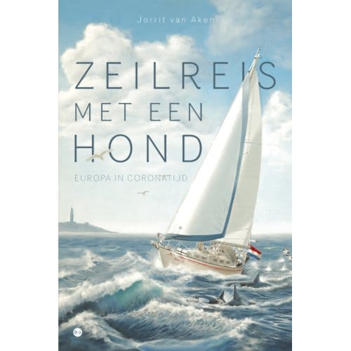 Zeilreis Met Een Hond - Jorrit van Aken