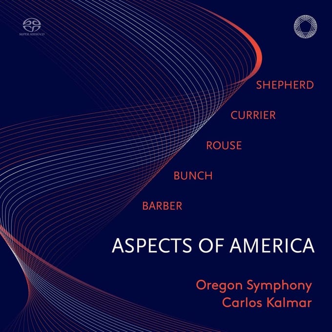 Oregon Symphony, Carlos Kalmar - Aspects Of America (SACD)