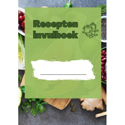 Recepten Invulboek - Joyce Staneke-Meuwissen