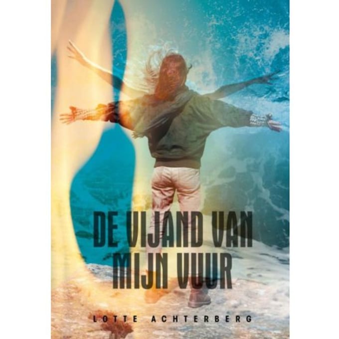 De Vijand Van Mijn Vuur - Lotte Achterberg