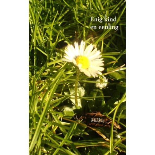 Enig Kind En Eenling - Mikkie