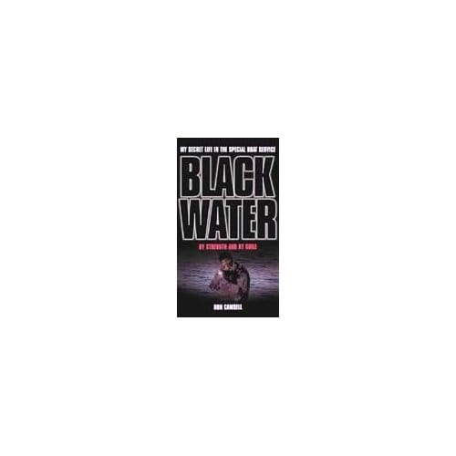 Black Water: By Strength And By Guile - Don Camsell