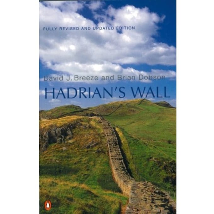 Hadrian's Wall - David J. Breeze